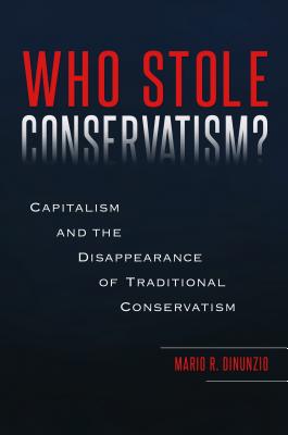 Who Stole Conservatism?