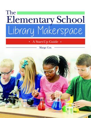 The Elementary School Library Makerspace