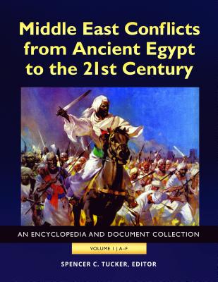 Middle East Conflicts from Ancient Egypt to the 21st Century