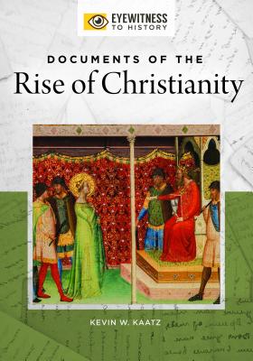 Documents of the Rise of Christianity