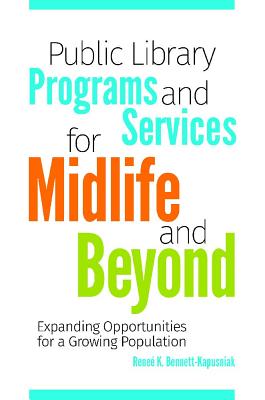 Public Library Programs and Services for Midlife and Beyond