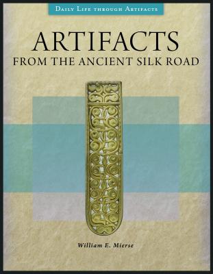 Artifacts from the Ancient Silk Road