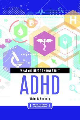 What You Need to Know about ADHD