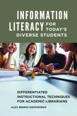 Information Literacy for Today's Diverse Students