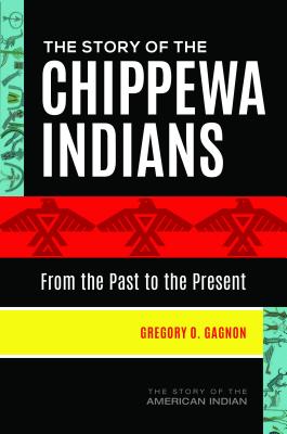 The Story of the Chippewa Indians