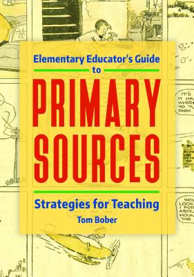 Elementary Educator's Guide to Primary Sources