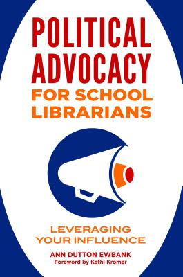 Political Advocacy for School Librarians