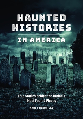 Haunted Histories in America