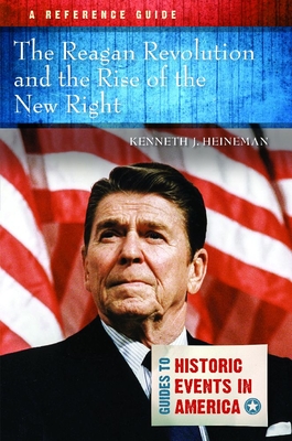 The Reagan Revolution and the Rise of the New Right