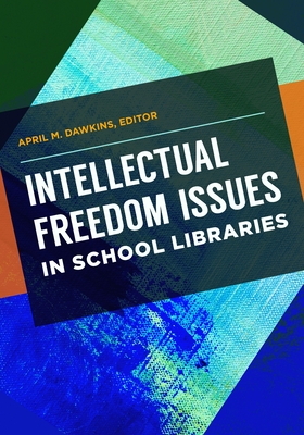 Intellectual Freedom Issues in School Libraries