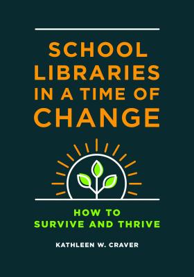 School Libraries in a Time of Change