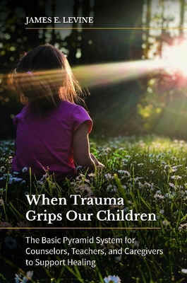 When Trauma Grips Our Children