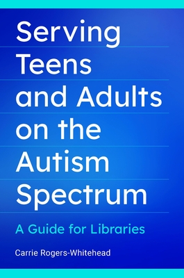 Serving Teens and Adults on the Autism Spectrum