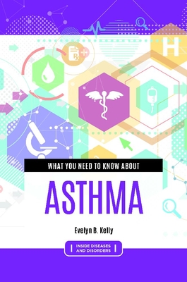 What You Need to Know about Asthma