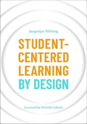 Student-Centered Learning by Design