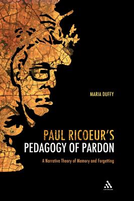 Paul Ricoeur's Pedagogy of Pardon