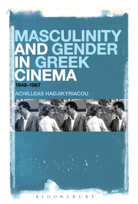 Masculinity and Gender in Greek Cinema