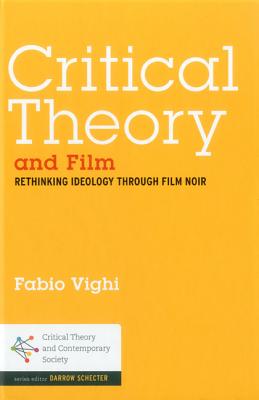 Critical Theory and Film