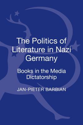 The Politics of Literature in Nazi Germany