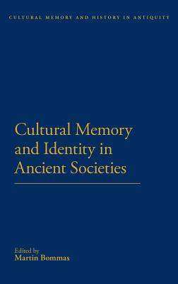 Cultural Memory and Identity in Ancient Societies