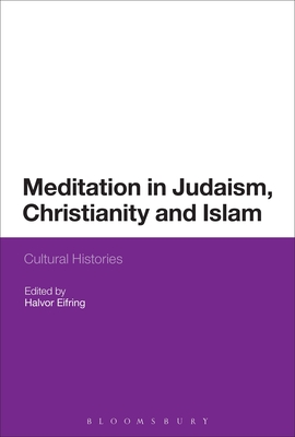 Meditation in Judaism, Christianity and Islam