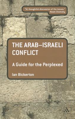 The Arab-Israeli Conflict: A Guide for the Perplexed