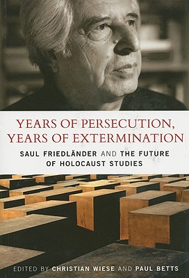 Years of Persecution, Years of Extermination