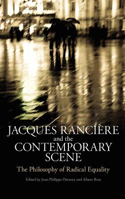 Jacques Ranciere and the Contemporary Scene