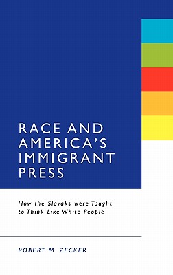 Race and America's Immigrant Press