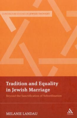 Tradition and Equality in Jewish Marriage