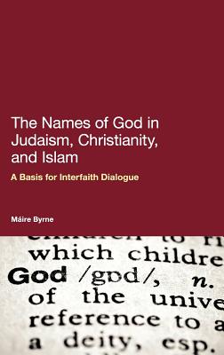 The Names of God in Judaism, Christianity, and Islam