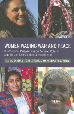 Women Waging War and Peace