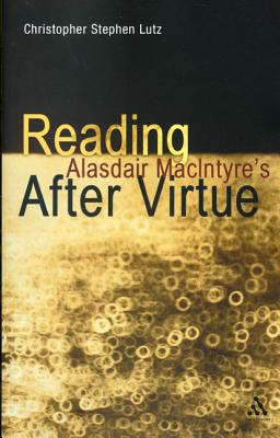 Reading Alasdair MacIntyre's After Virtue