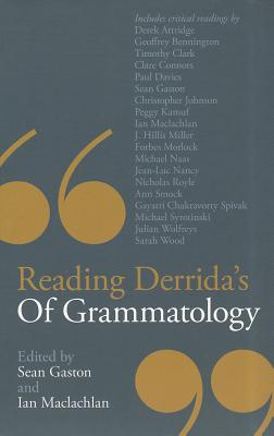 Reading Derrida's Of Grammatology