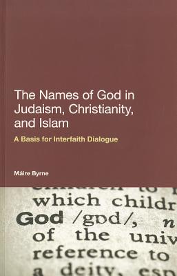 The Names of God in Judaism, Christianity, and Islam