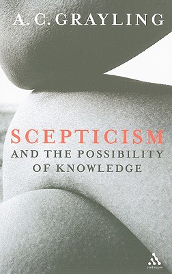 Scepticism and the Possibility of Knowledge