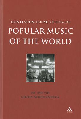 Continuum Encyclopedia of Popular Music of the World Volume 8