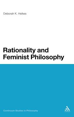 Rationality and Feminist Philosophy