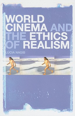 World Cinema and the Ethics of Realism