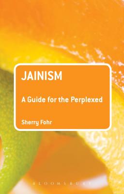 Jainism: A Guide for the Perplexed