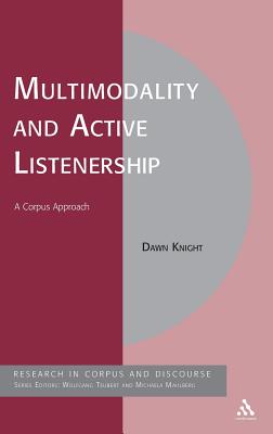 Multimodality and Active Listenership