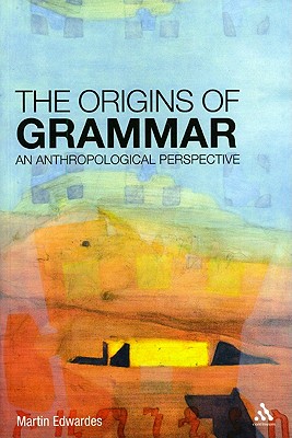 The Origins of Grammar