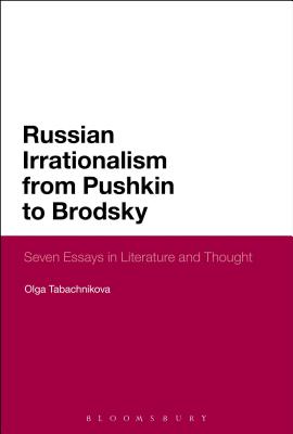 Russian Irrationalism from Pushkin to Brodsky