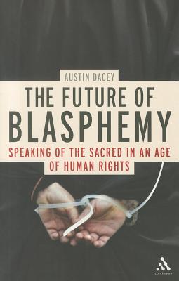 The Future of Blasphemy