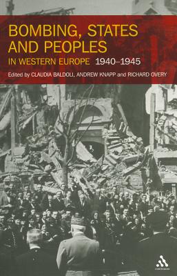 Bombing, States and Peoples in Western Europe 1940-1945