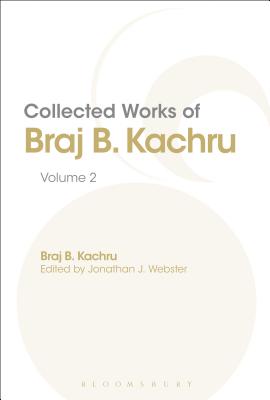 Collected Works of Braj B. Kachru