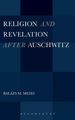 Religion and Revelation after Auschwitz