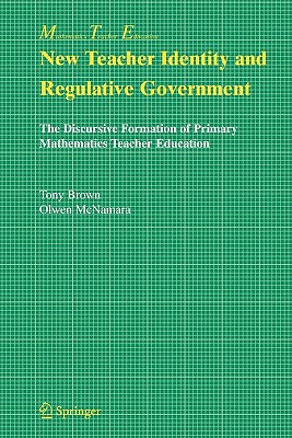 New Teacher Identity and Regulative Government