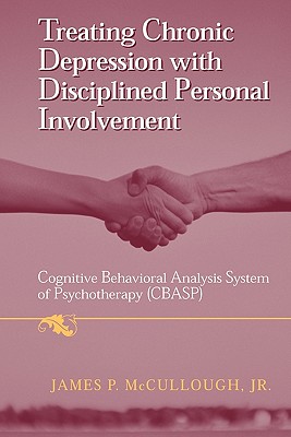 Treating Chronic Depression with Disciplined Personal Involvement