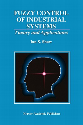 Fuzzy Control of Industrial Systems